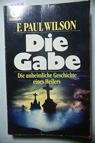 Product Image: Die Gabe: die unheimliche Geschichte eines Heilers