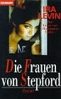 Die Frauen von Stepford Crime & Thrillers