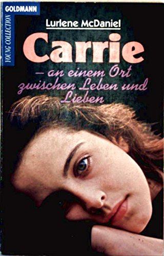 Carrie, an einem Ort zwischen Leben und Lieben Books