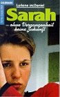 Sarah, ohne Vergangenheit keine Zukunft Politics & History