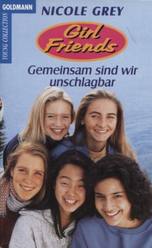 Girls Friends, Gemeinsam sind wir unschlagbar Books