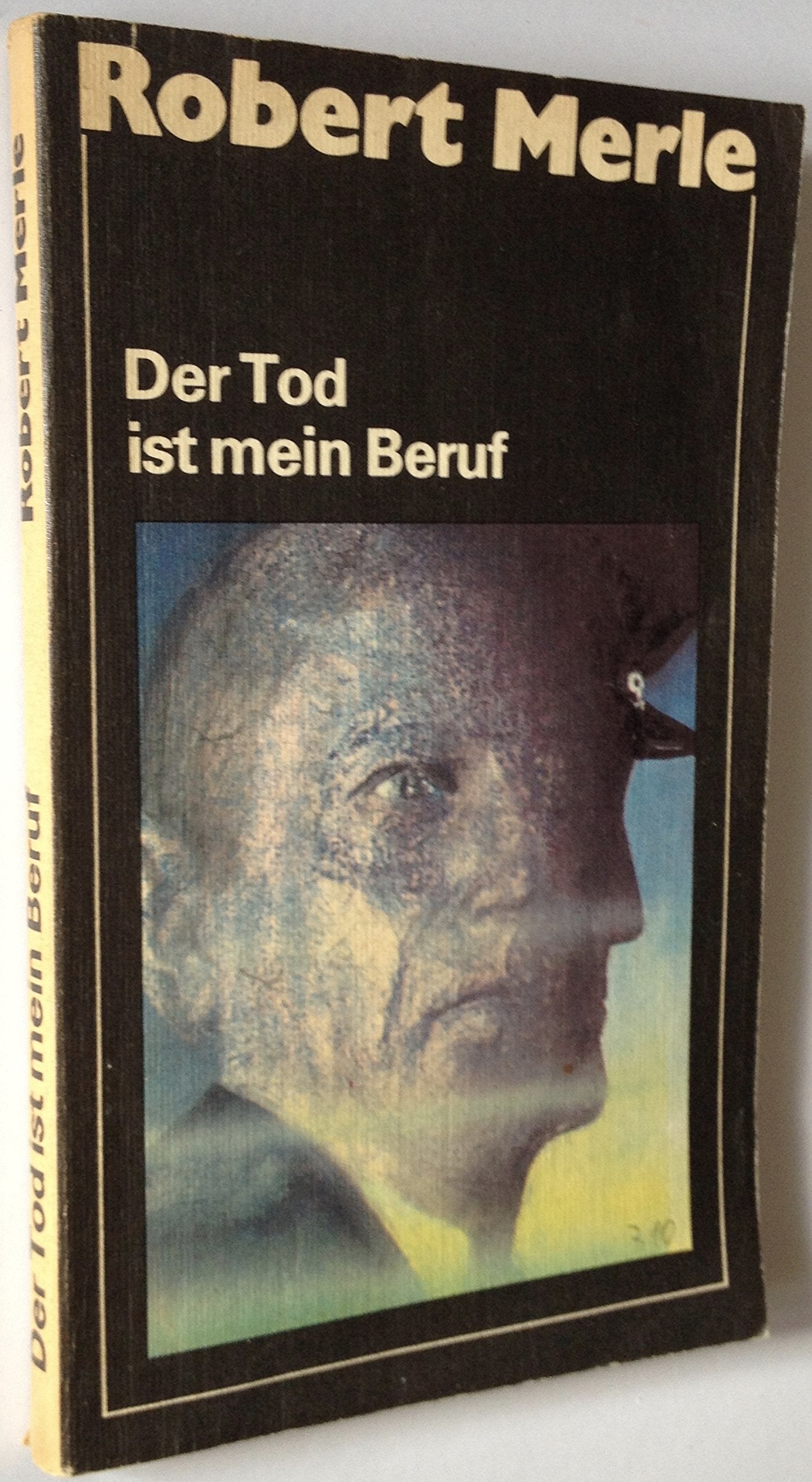 Der Tod ist mein Beruf. Roman aus einem deutschen Leben. Books