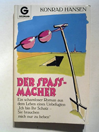 Der Spassmacher: Ein schamloser Roman (Goldmann Allgemeine Reihe) Books
