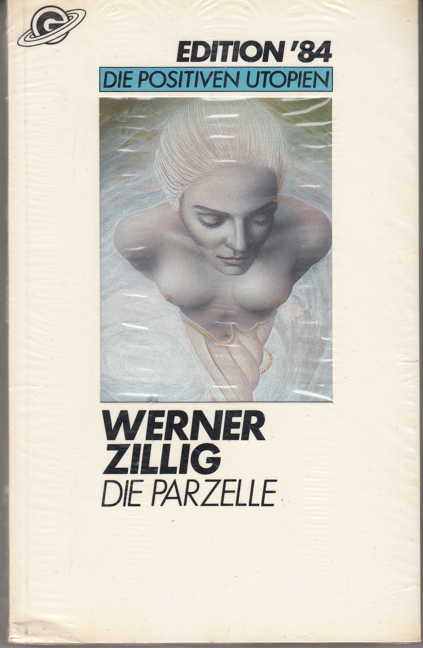 Die Parzelle. ( Edition '84. Die positiven Utopien). Books