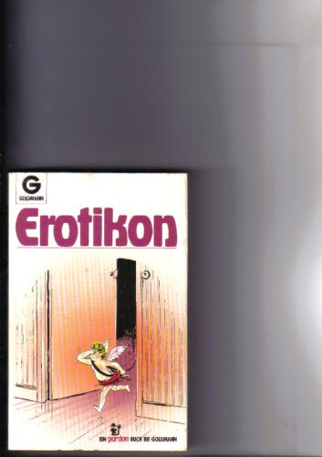 Erotikon (Unartige Bilder, die die Phantasie beflügeln) Books