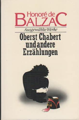 Oberst Chabert und andere Erzählungen. ( Ausgewählte Werke). Books