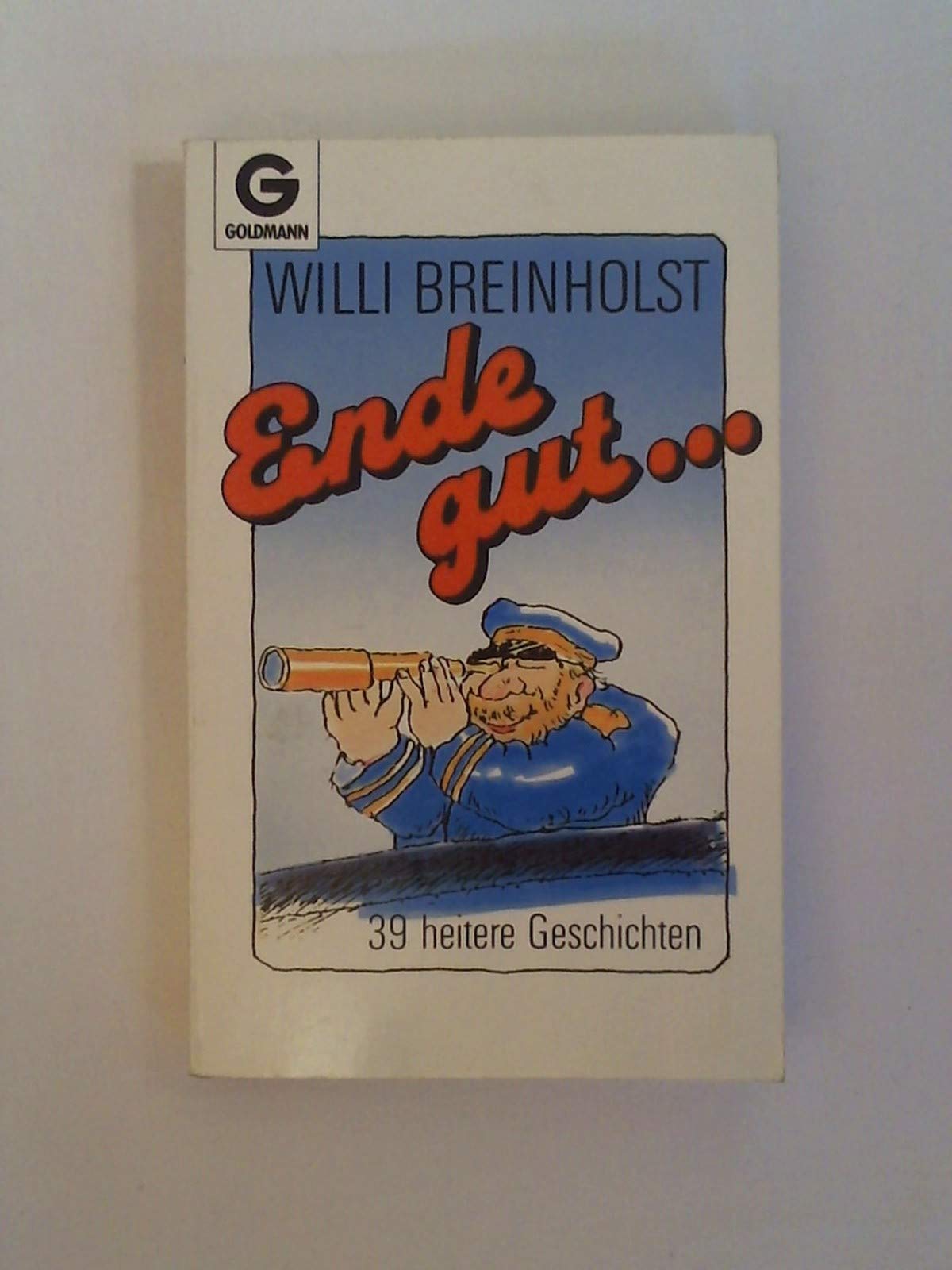 Ende gut...: 39 heitere Geschichten (Goldmann Allgemeine Reihe) Books