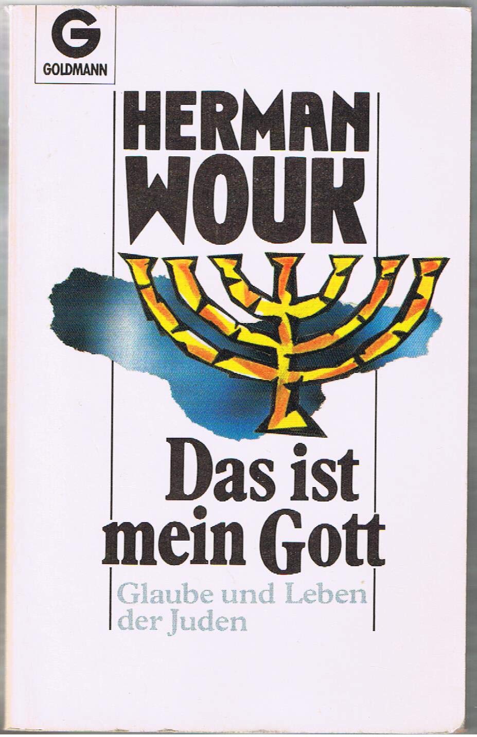 Das ist mein Gott. Glaube und Leben der Juden. Religion & Esotericism