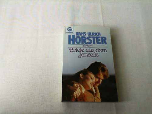 Briefe aus dem Jenseits. Roman. Essays & Short Stories