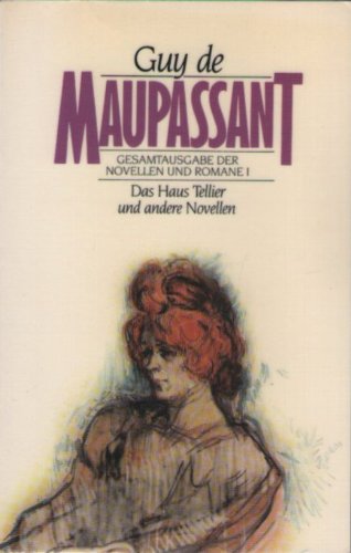 Das Haus Tellier und andere Novellen. ( Gesamtausgabe der Novellen und Romane, 1). Hobbies & Crafts