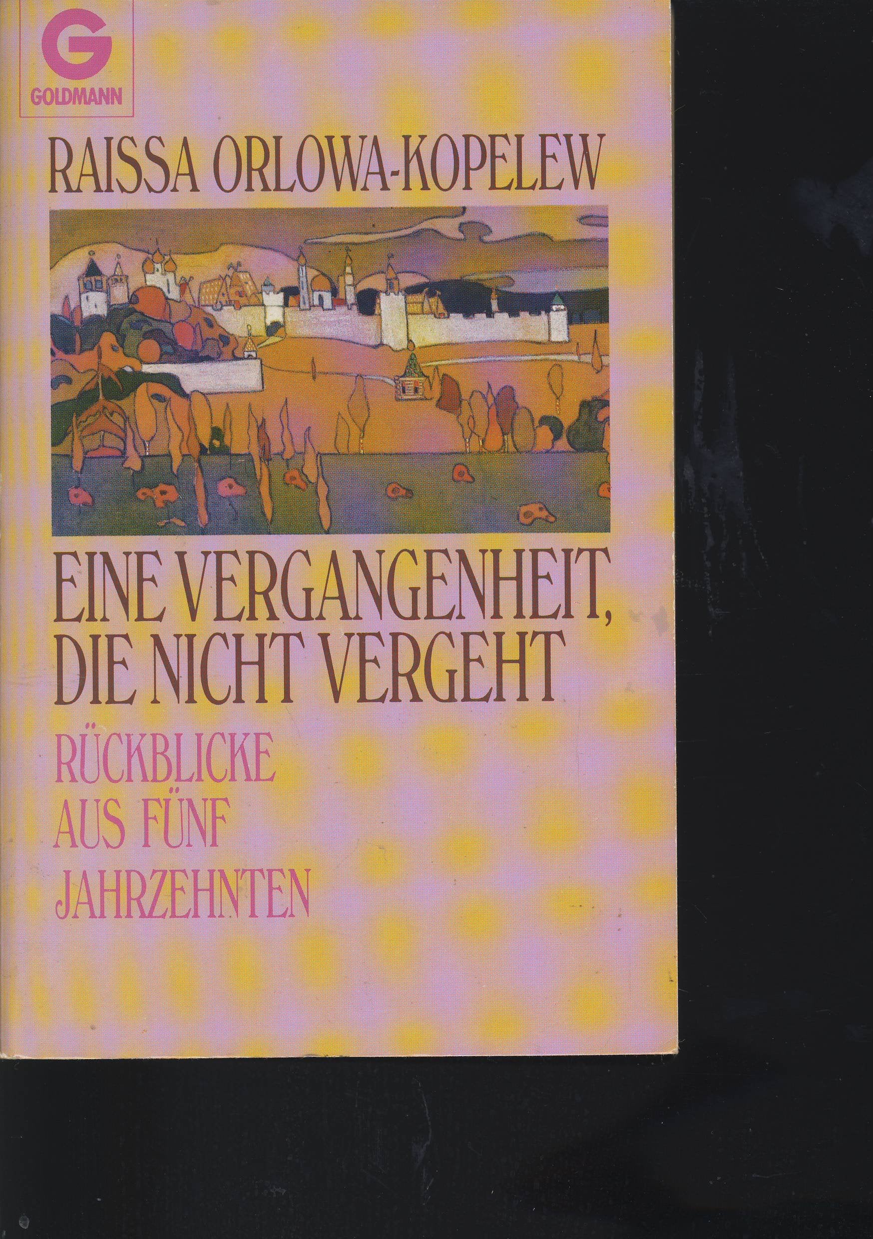 Eine Vergangenheit, die nicht vergeht. Rückblicke aus fünf Jahrzehnten. Memories