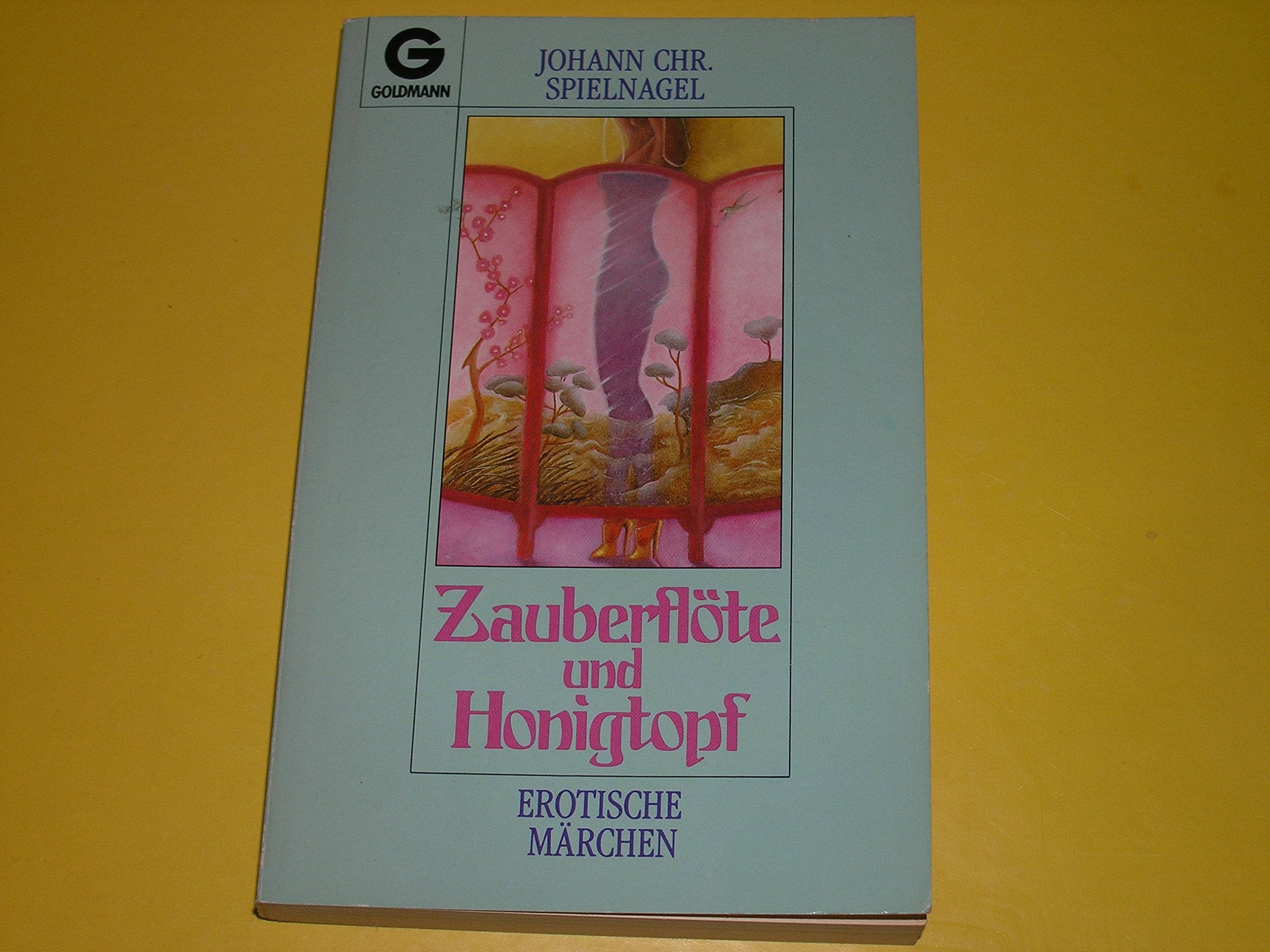 Zauberflöte und Honigtopf: Erotische Märchen Books