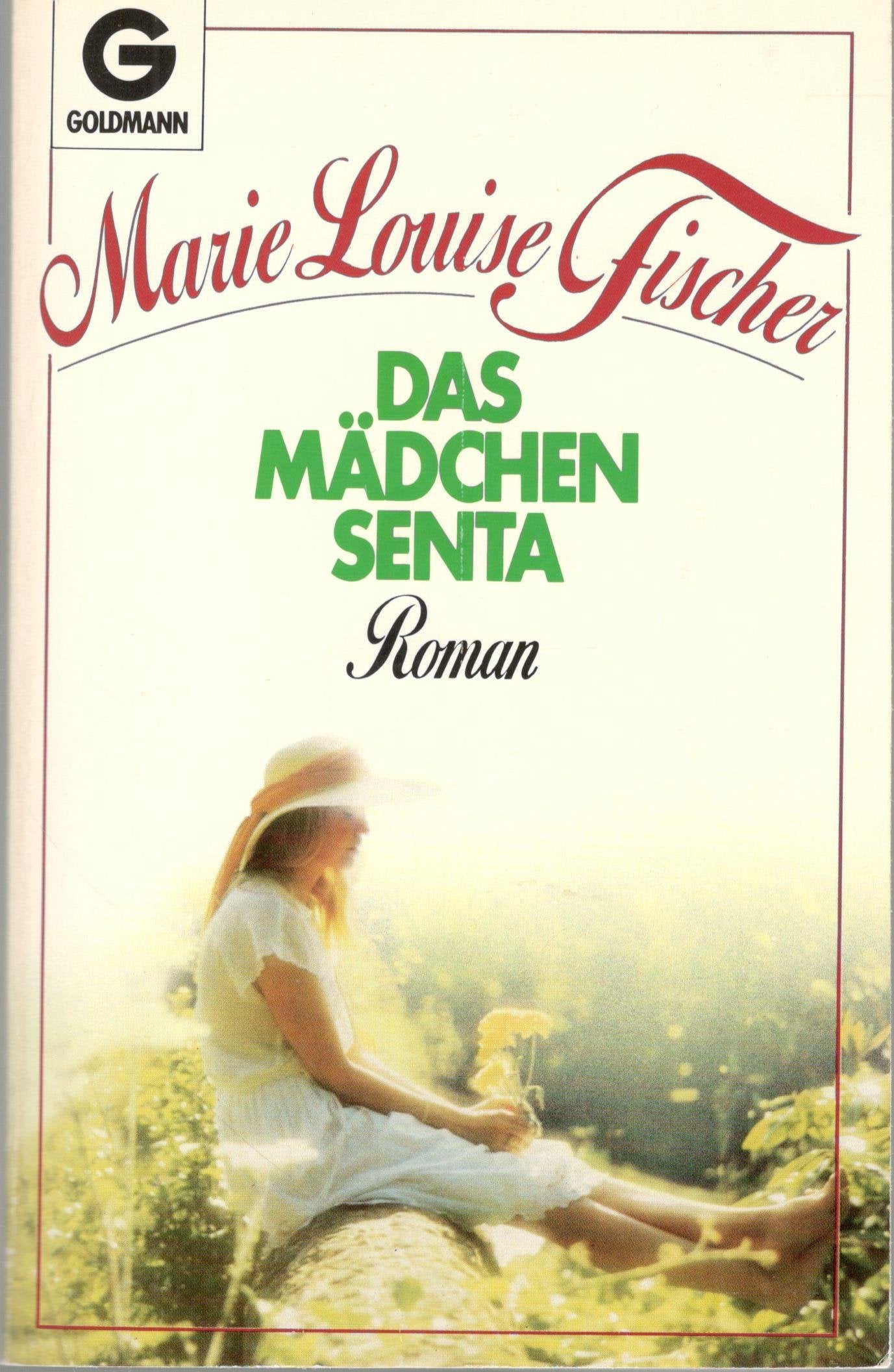 Das Mädchen Senta Books