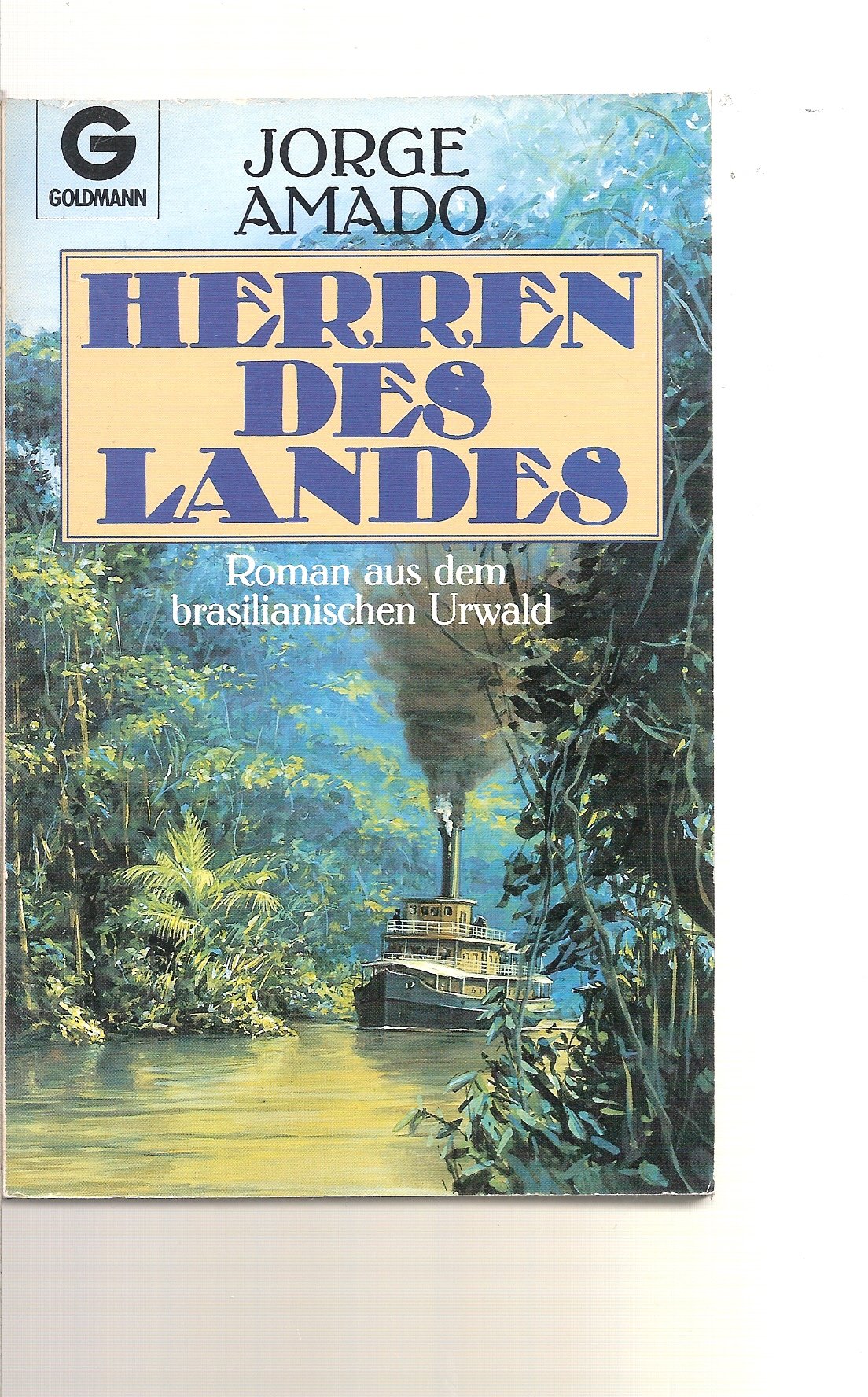 Herren des Landes. Roman aus dem brasilianischen Urwald. Books
