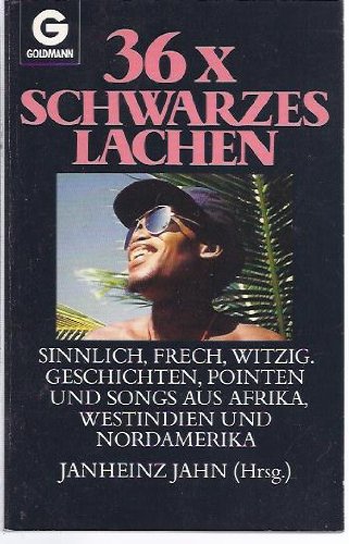 36x schwarzes Lachen. Geschichten, Pointen und Songs aus Afrika, Westindien und Nordamerika Books