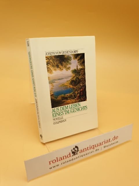Aus dem Leben eines Taugenichts. Erzählung. Contemporary literature