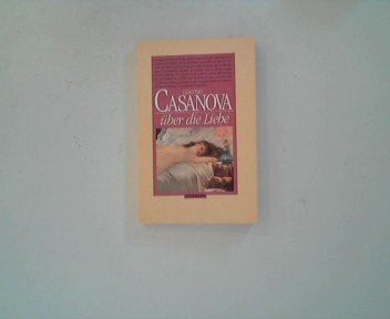 Giacomo Casanova über die Liebe. Books