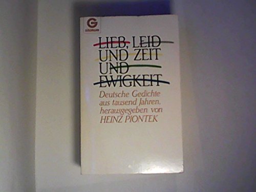 Lieb, Leid und Zeit und Ewigkeit. Deutsche Gedichte aus tausend Jahren. Books