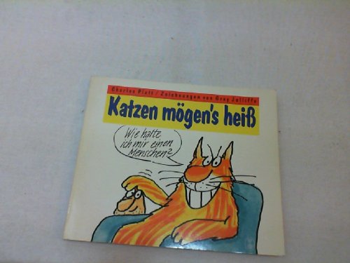 Katzen mögen's heiß. Wie halte ich mir einen Menschen? Books