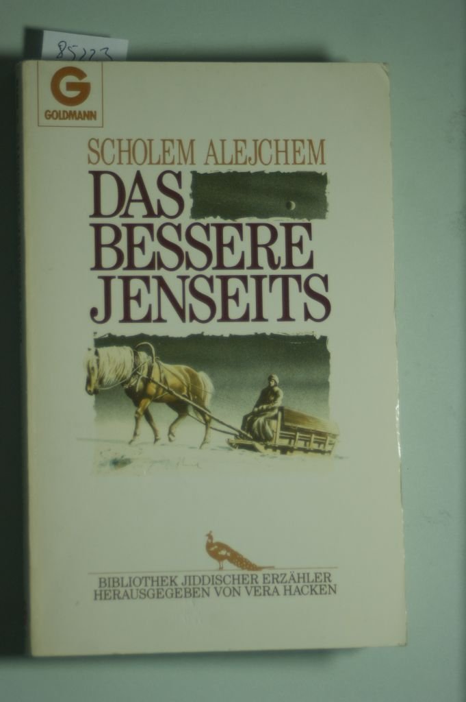 Das bessere Jenseits. ( Bibliothek jiddischer Erzähler). Social Sciences