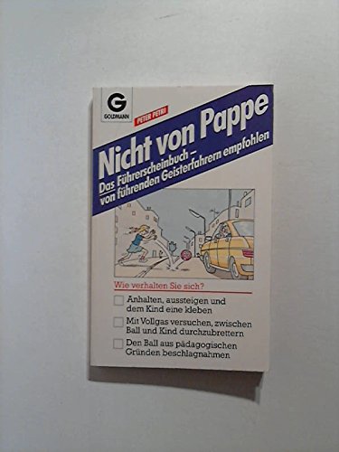 Nicht von Pappe. Das endgültige Führerscheinbuch. Von führenden Geisterfahrern empfohlen. Books