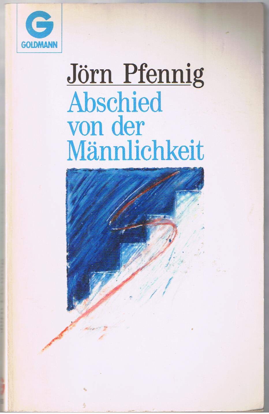 Abschied von der Männlichkeit. Social Sciences