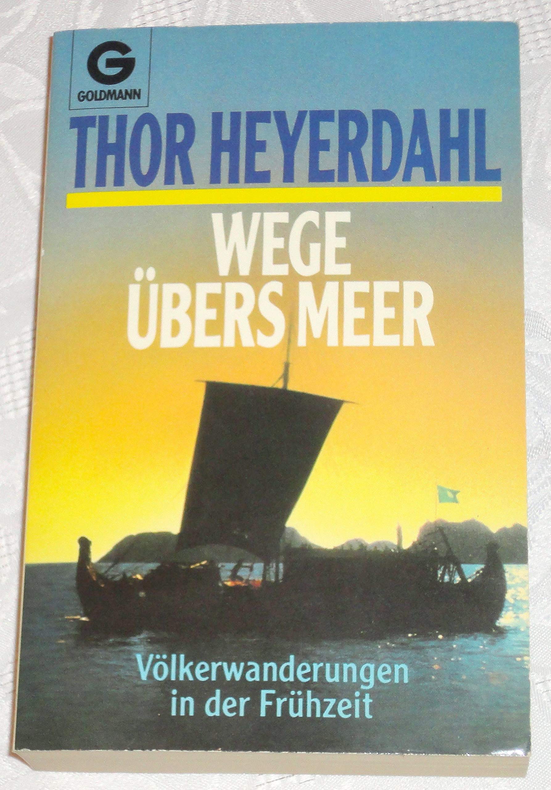 Wege übers Meer. Völkerwanderungen in der Frühzeit. Travelogues