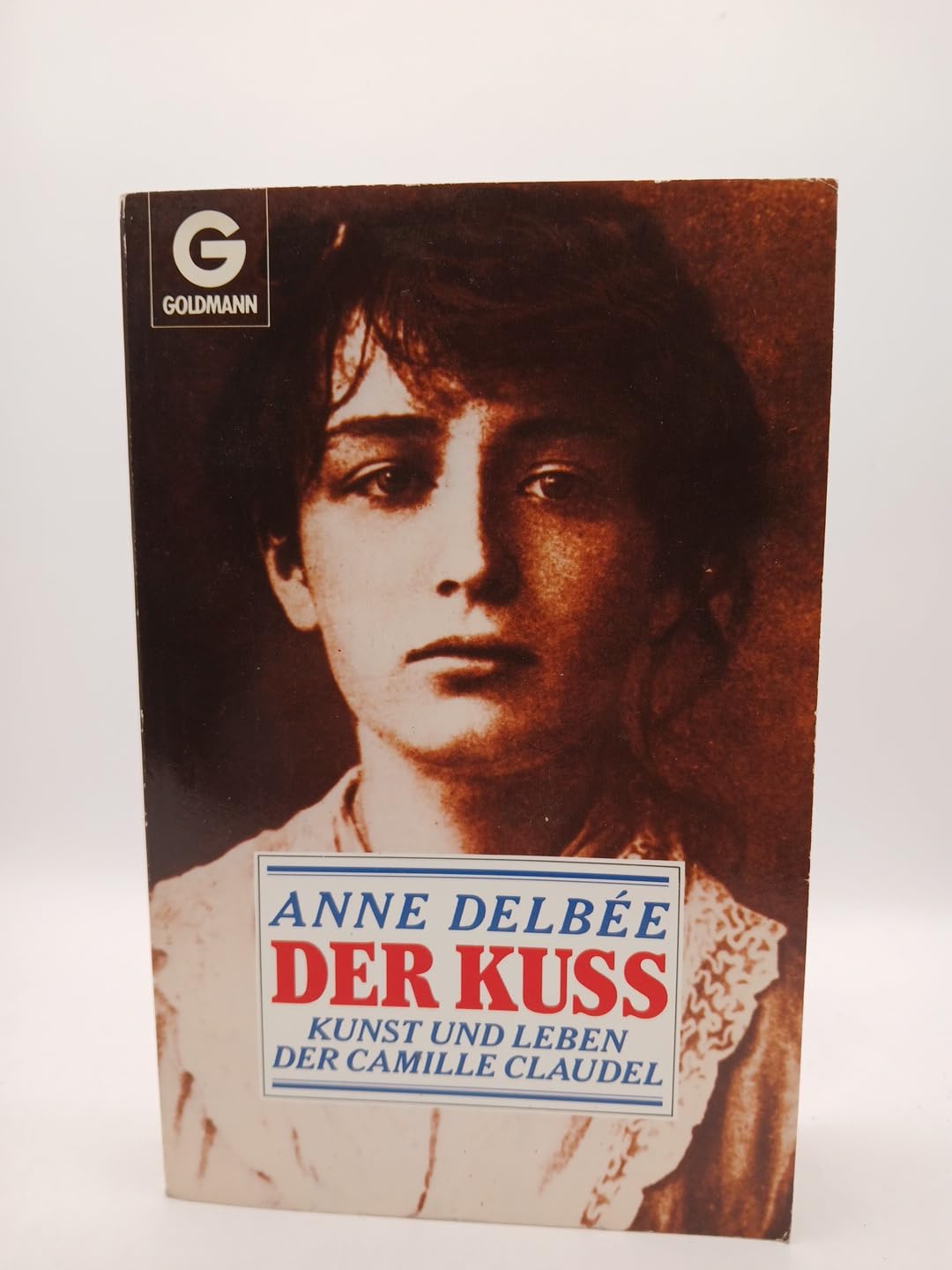 Der Kuß. Kunst und Leben der Camille Claudel Personalities