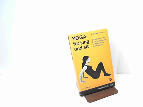 Yoga f³r jung und alt. Lifestyle