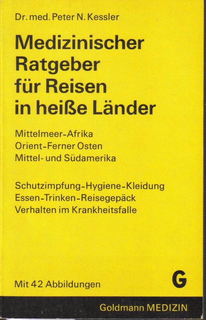 Medizinischer Ratgeber für Reisen in heiße Länder Self-help