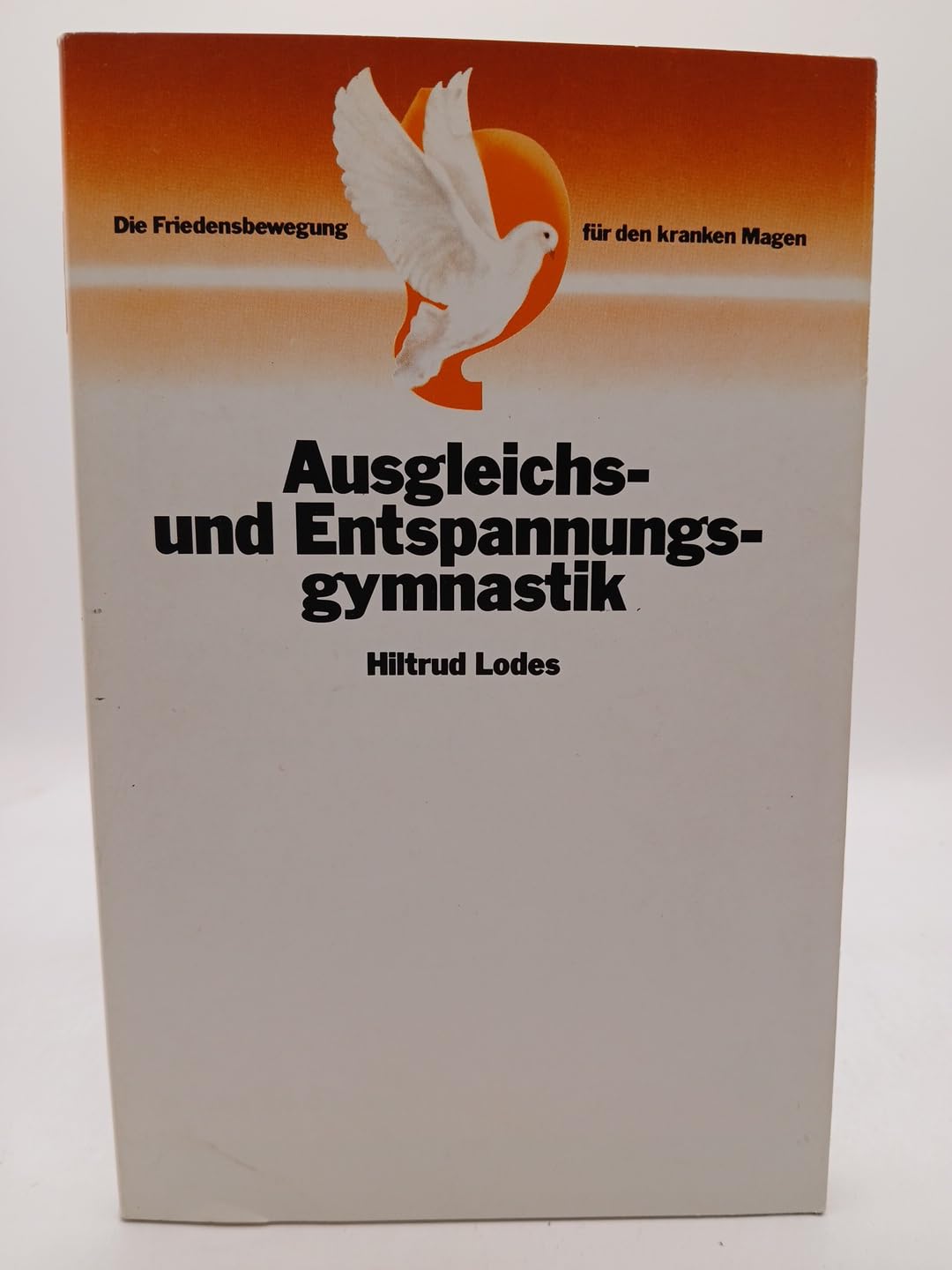Ausgleichs- und Entspannungsgymnastik. Trainingsprogramm mit Einzel-, Partner- und Gruppenübungen book