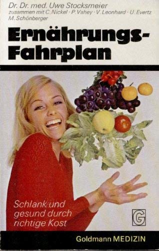 Ernährungsfahrplan. Schlank und gesund durch richtige Kost Books