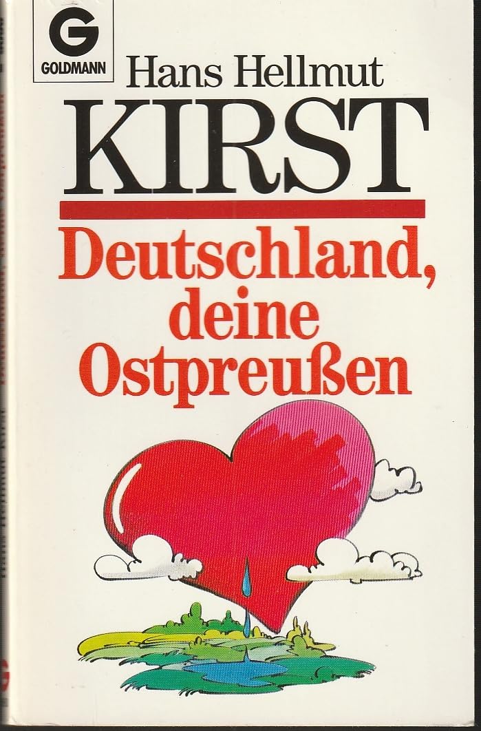 Deutschland deine Ostpreussen: Erinnerungen an eine unvergessene Heimat (Goldmann Allgemeine Reihe) Contemporary literature