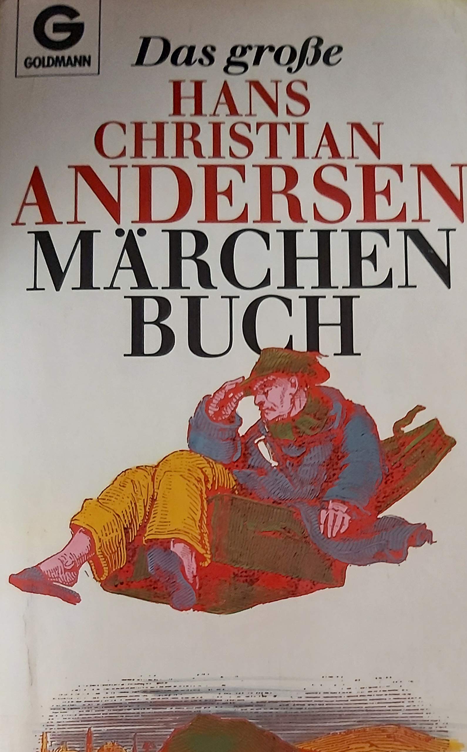 Das große Hans Christian Andersen Märchenbuch Fairy Tales & Legends