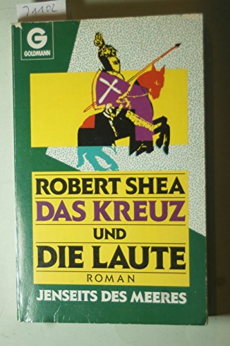 Das Kreuz und die Laute. Jenseits des Meeres. Roman. Fantasy & Sci-Fi
