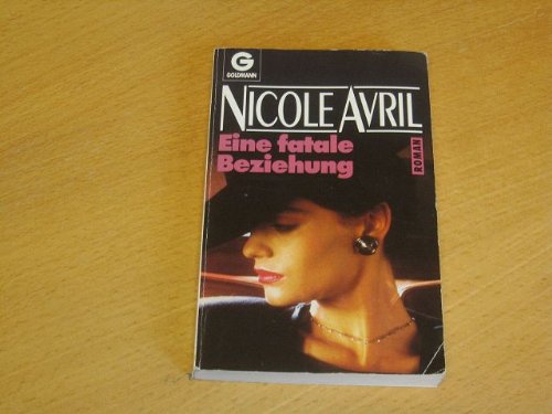 Eine fatale Beziehung. Roman. Books
