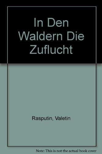 In den Wäldern die Zuflucht. Roman. Books