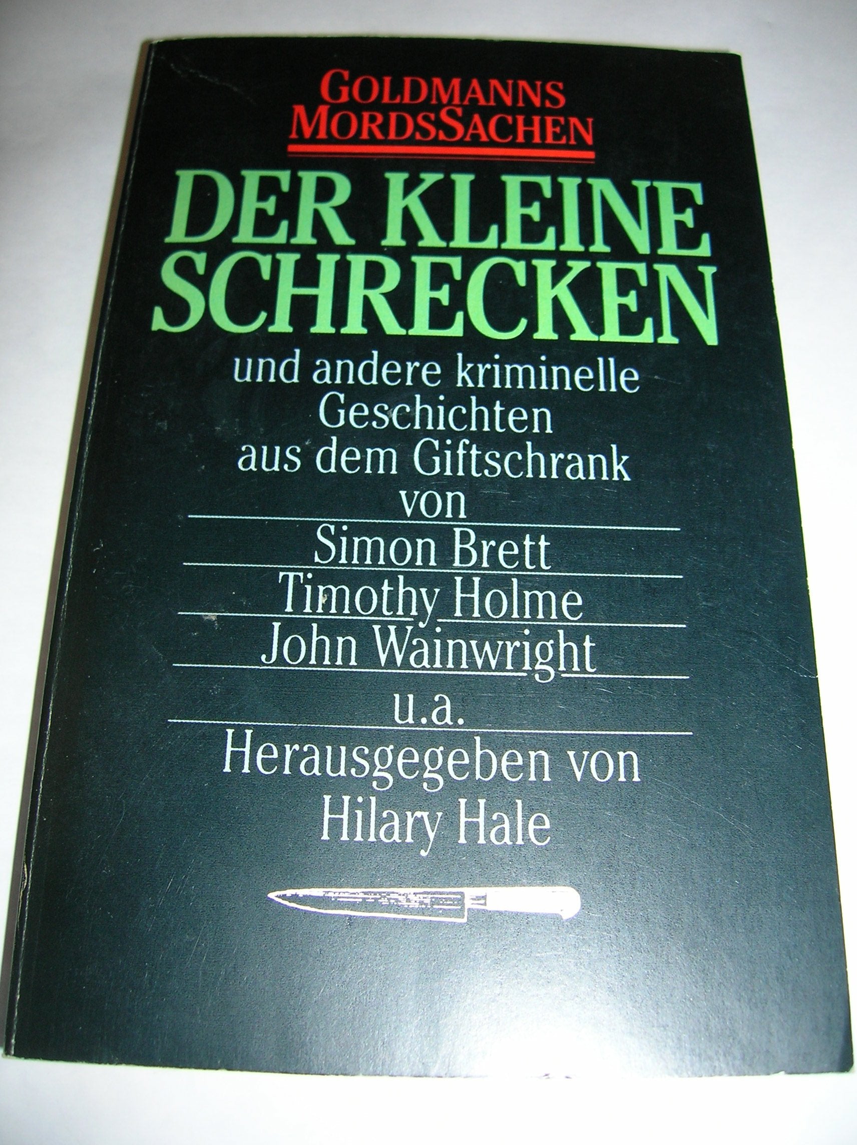 Die kleinen Schrecken und andere kriminelle Geschichten. ( Goldmann MordsSachen). Books