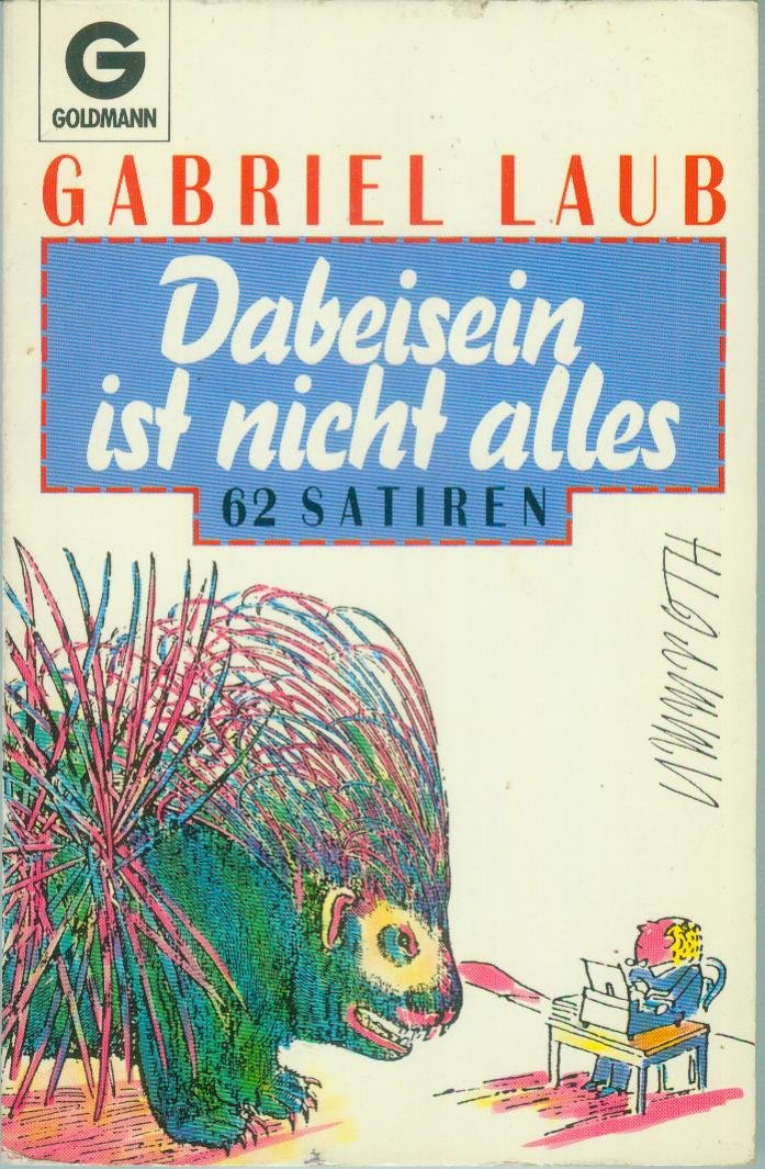 Dabeisein ist nicht alles. 62 Satiren. Books