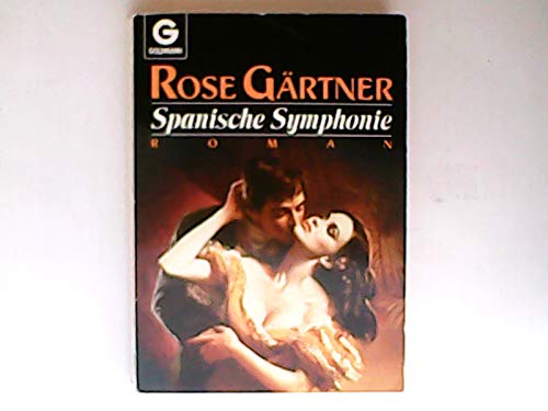 Spanische Symphonie. Roman. Books