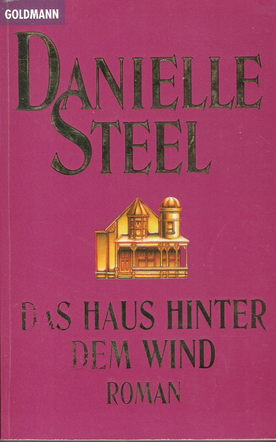 Das Haus hinter dem Wind: Roman (Goldmann Allgemeine Reihe) Contemporary literature