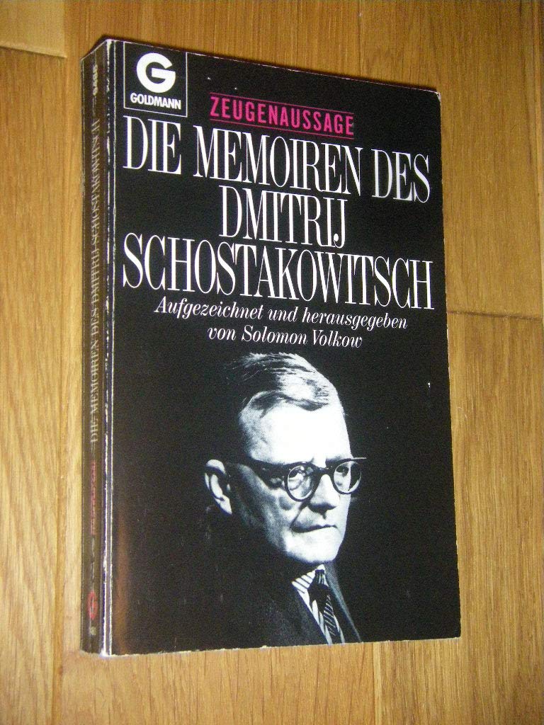 Die Memoiren des Dmitrij Schostakowitsch. Zeugenaussage. Arts & Music