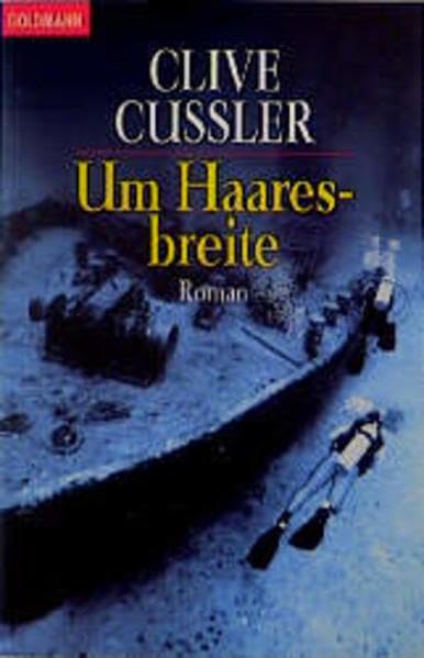 Um Haaresbreite: Roman (Goldmann Allgemeine Reihe) Action & Adventure