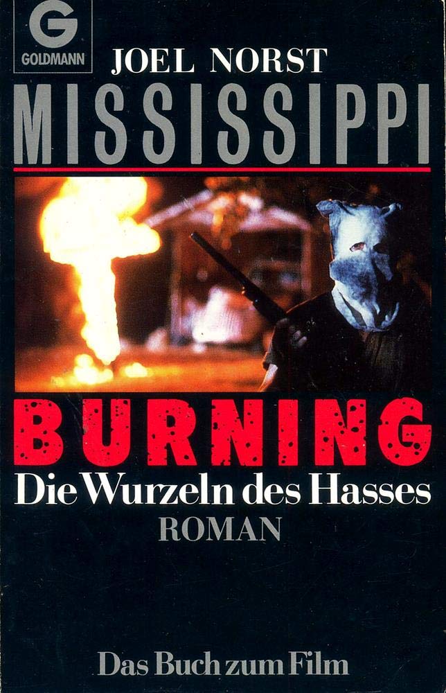 Mississippi Burning. Die Wurzeln des Hasses. Roman. Books