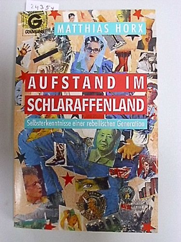 Aufstand im Schlaraffenland Politics & Society