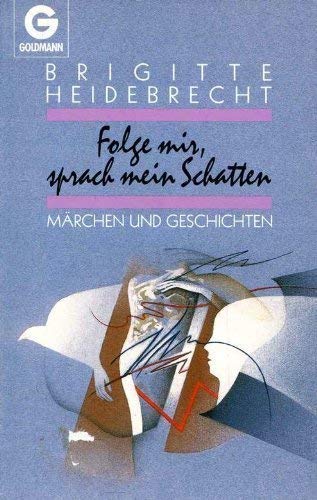 Folge mir, sprach mein Schatten Books