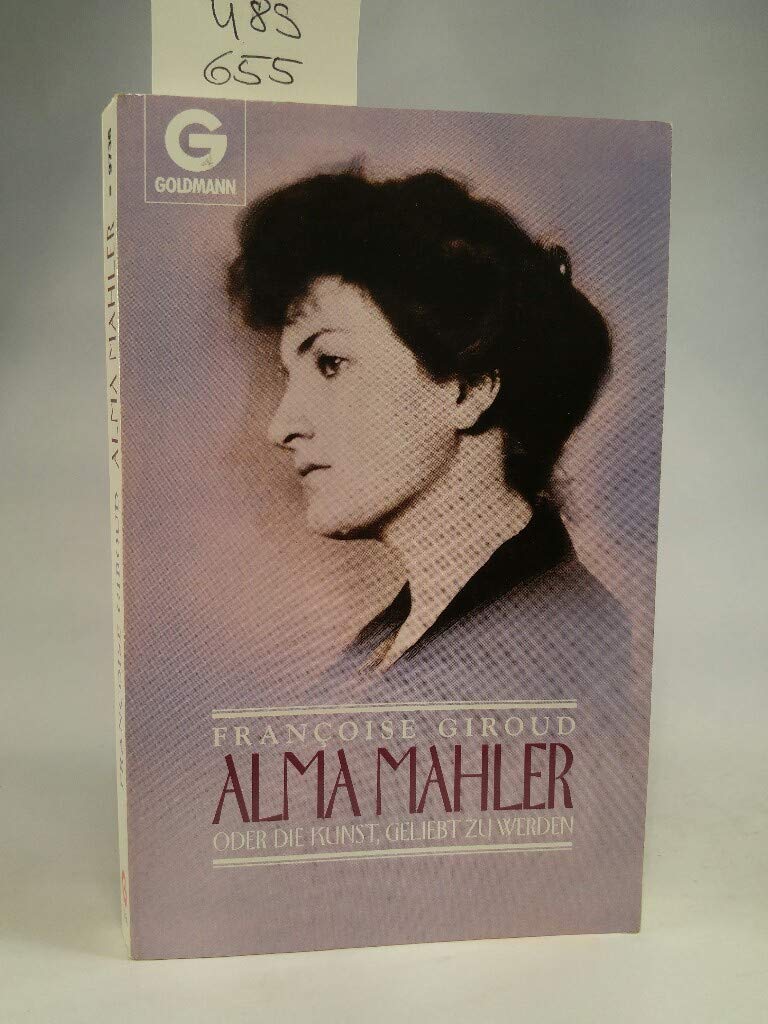 Alma Mahler oder Die Kunst, geliebt zu werden Pop culture Books