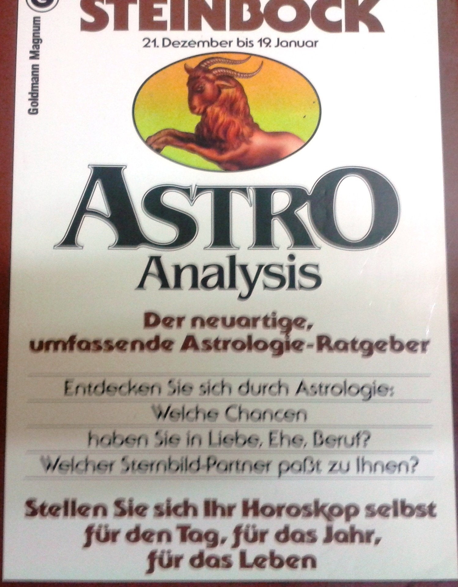 AstroAnalysis Steinbock. 21. Dezember bis 19. Januar. ( Goldmann Magnum). Books