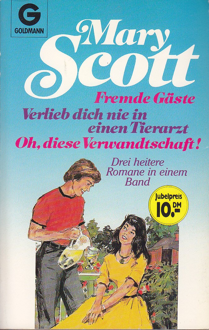 Fremde Gäste / Verlieb dich nie in einen Tierarzt / Oh, diese Verwandtschaft. Drei heitere Romane in einem Band. Medicine