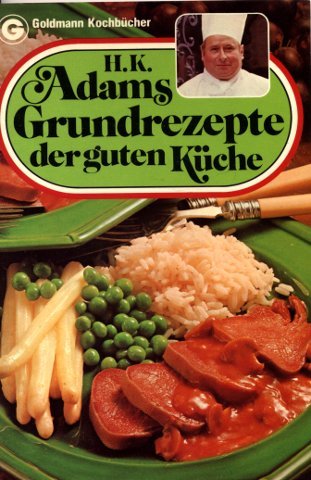 Hans Karl Adams Grundrezepte der guten Küche Books